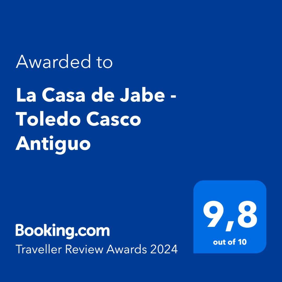 La Casa De Jabe - Toledo Casco Antiguo Apartment Екстериор снимка